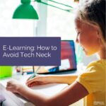 E-Learning How to Avoid Tech Neck