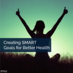 Chippewa Falls, WI - Creating SMART Goals for Better Health