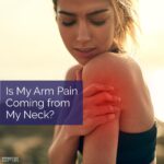Is My Arm Pain Coming from My Neck - Lake Hallie Chiropractor