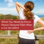 Chippewa Falls Lake Hallie - What You Need to Know About Delayed Pain After a Car Accident