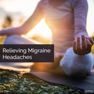 Chippewa Falls (Lake Hallie) - Relieving Migraine Headaches