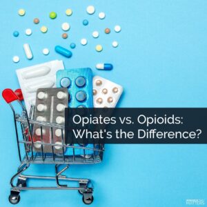 Chippewa Falls and Lake Hallie Opiates vs Opioids - Whats the Difference